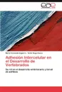 Adhesion Intercelular en el Desarrollo de Vertebrados - Izaguirre María Fernanda, Casco Víctor Hugo