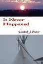 It Never Happened - Darrah J. Perez