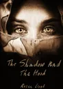 The Shadow and The Hood - Rosie Lloyd