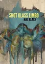 Shot Glass Limbo - Max Black