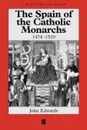 Spain of Catholic Monarchs - Edwards