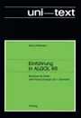 Einfuhrung in ALGOL 68. Skriptum fur Horer aller Fachrichtungen ab 1. Semester - Harry Feldmann