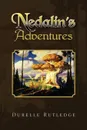 Nedalin's Adventures - Durelle Rutledge