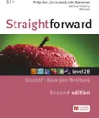 Straightforward: Split Edition 2B: Student's Book (+ workbook) - Philip Kerr, Ceri Jones & Johh Waterman