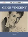Gene Vincent 171 Success Facts - Everything You Need to Know about Gene Vincent - William Allen