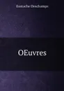 OEuvres - Eustache Deschamps