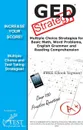 GED Test Strategy. Winning Multiple Choice Strategies for the GED Test - Complete Test Preparation Inc.