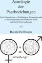 Astrologie der Paarbeziehungen - Harald Hoffmann