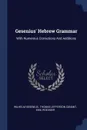 Gesenius' Hebrew Grammar. With Numerous Corrections And Additions - Wilhelm Gesenius, Emil Roediger