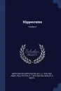 Hippocrates; Volume 4 - Hippocrates Hippocrates, W H. S. 1876-1963 Jones, Paul Potter