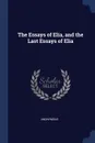 The Essays of Elia, and the Last Essays of Elia - M. l'abbé Trochon