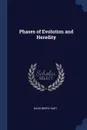 Phases of Evolution and Heredity - David Berry Hart