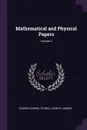 Mathematical and Physical Papers; Volume 2 - George Gabriel Stokes, Joseph Larmor