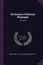 Dictionary of National Biography; Volume 40 - George Smith, Leslie Stephen, Sidney Lee