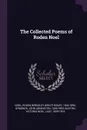 The Collected Poems of Roden Noel - Roden Berkeley Wriothesley Noel, John Addington Symonds, Victoria Noel Buxton