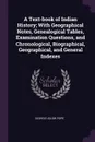 A Text-book of Indian History; With Geographical Notes, Genealogical Tables, Examination Questions, and Chronological, Biographical, Geographical, and General Indexes - George Uglow Pope