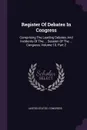 Register Of Debates In Congress. Comprising The Leading Debates And Incidents Of The ... Session Of The ... Congress, Volume 10, Part 2 - United States. Congress