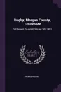 Rugby, Morgan County, Tennessee. Settlement Founded October 5th, 1880 - Thomas Hughes