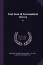 Text-book of Ecclesiastical History. 01 - Johann Karl Ludwig Gieseler, Francis Cunningham