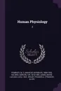 Human Physiology. 2 - M S. 1868-1934 Pembrey, Gordon Holmes, Marie Camis