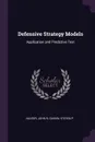 Defensive Strategy Models. Application and Predictive Test - John R Hauser, Steven P Gaskin