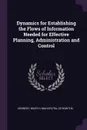 Dynamics for Establishing the Flows of Information Needed for Effective Planning, Administration and Control - Miles H Kennedy, Sitikantha Mahapatra