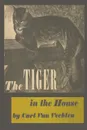 The Tiger in the House - Carl van Vechten