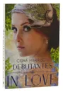 Debutantes: In Love - Cora Harrison