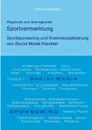 Regionale und uberregionale Sportvermarktung - Arndt-Philipp Ohms, Matthias Schneider