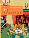 Lui der Senfhund - Peter von Krusenstern, Bettina Wiedig