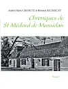 Chroniques de St Medard de Mussidan - André-Pierre Chavatte, Bernard Reubrecht