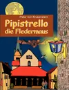 Pipistrello, - Peter von Krusenstern