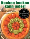 Kuchen backen kann jeder! - Kai Möller