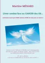 Livrer combat face au CANCER des OS... - Martine Ménard