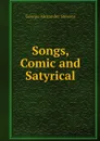 Songs, Comic and Satyrical - George Alexander Stevens