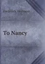 To Nancy - Frederick Wedmore