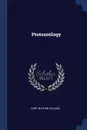 Protozoology - Gary Nathan Calkins