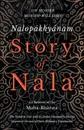 Nalopakhyanam - Story of Nala - An Episode of the Maha-Bharata - The Sanskrit Text with a Copius Vocabulary and an Improved Version of Dean Milman's Translation - Monier Monier-Williams
