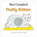Fluffy Kitten - Rod Campbell