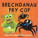 Brechdanau pry cop - Claire Freedman