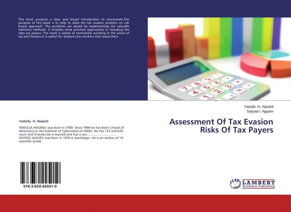 Обложка книги Assessment Of Tax Evasion Risks Of Tax Payers, Yadulla H. Hasanli and Sayyad I. Agayev