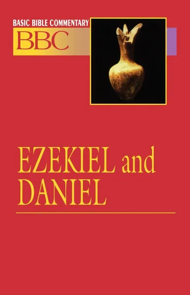 Обложка книги Basic Bible Commentary Vol 14 Ezekiel and Daniel, Abingdon Press, Linda B. Hinton