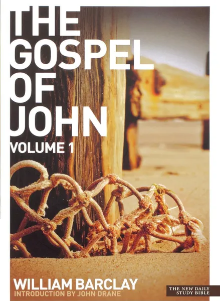 Обложка книги New Daily Study Bible. The Gospel of John Volume 1, William Barclay