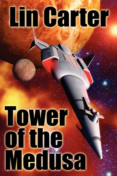 Обложка книги Tower of the Medusa, Lin Carter