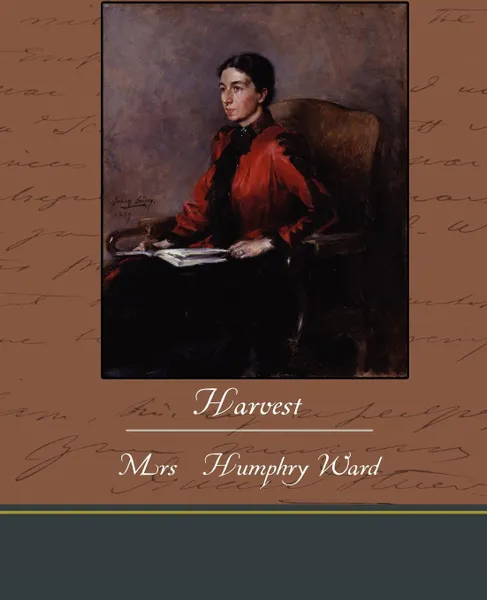 Обложка книги Harvest, Mrs. Humphry Ward