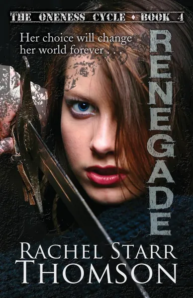 Обложка книги Renegade, Rachel Starr Thomson