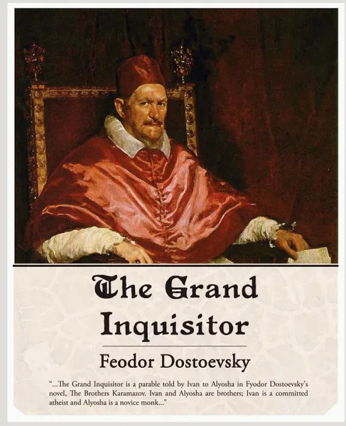 Обложка книги The Grand Inquisitor, Fyodor Mikhailovich Dostoevsky