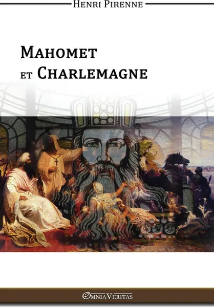 Обложка книги Mahomet & Charlemagne, Henri Pirenne