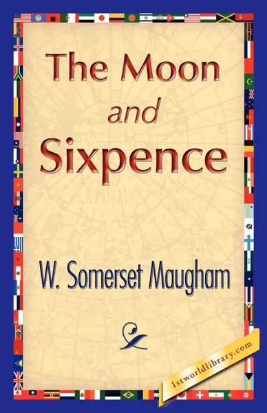 Обложка книги The Moon and Sixpence, Somerset Maugham W. Somerset Maugham, Maugham W. Somerset