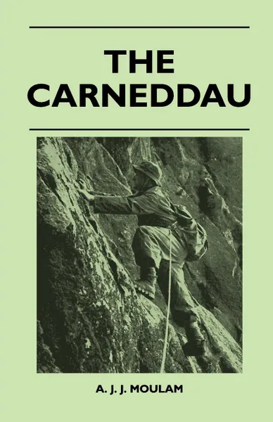 Обложка книги The Carneddau, A. J. J. Moulam